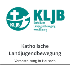 Katholische Landjugendbewegung Veranstaltung in Hausach