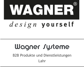 Wagner Systeme B2B Produkte und Dienstleistungen Lahr